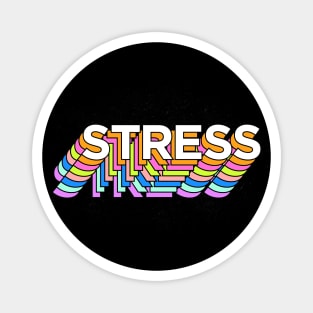 stressssss Magnet